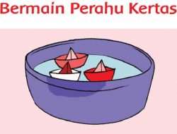 Apa Isi Dari Teks yang Telah Dibacakan Gurumu Bermain Perahu Kertas? Tema 2 Kelas 2 SD