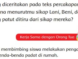 Jawab: Apa yang Diceritakan Pada Teks Percakapan Di Atas Halaman 69 Tema 2 Kelas 2 SD