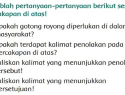 Jawab: Apakah Gotong Royong Diperlukan di Dalam Masyarakat? Tema 1 Kelas 2 Halaman 150