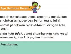 Buatlah Percakapan Pengalamanmu Melakukan Penolakan Terhadap Pemberian Orang Lain! Kelas 2 Halaman 158