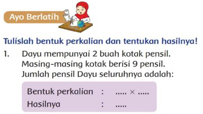 Dayu Mempunyai 2 Buah Kotak Pensil, Masing-Masing Kotak Berisi 9 Pensil Bentuk Perkalian dan Hasilnya