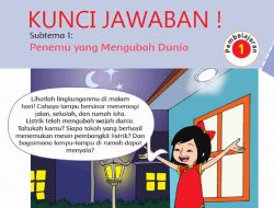 Jawaban Apa Topik Masalah yang Akan Disampaikan Oleh Penulis Listrik Pengubah Wajah Dunia Tema 3