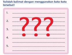 Tulislah Kalimat dengan Menggunakan Kata-Kata Tersebut Halaman 75