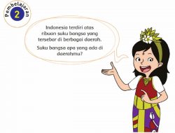 Kunci Jawaban Tema 7 Kelas 4 Halaman 14 16 17 18 19 Pembelajaran 2 Subtema 1 Keragaman Suku Bangsa dan Agama di Negeriku