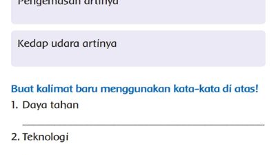 Buat Kalimat Baru Menggunakan Kata-Kata Di Atas Daya Tahan Teknologi Pengemasan Kedap Udara Tema 7 Kelas 3 Halaman 42 43