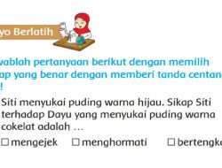 Siti Menyukai Puding Warna Hijau Sikap Siti Terhadap Dayu yang Menyukai Puding Warna Cokelat Adalah Tema 7 Kelas 2 Halaman 32 33