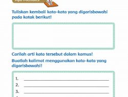 Tuliskan Kembali Kata-Kata yang Digarisbawahi Pada Kotak Berikut Tema 7 Kelas 3 Halaman 120