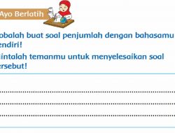 Cobalah Buat Soal Penjumlah dengan Bahasamu Sendiri Kunci Jawaban Tema 1 Kelas 3 Halaman 49
