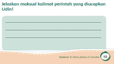 Jelaskan Maksud Kalimat Perintah yang Diucapkan Udin Halaman 113 Kelas 2