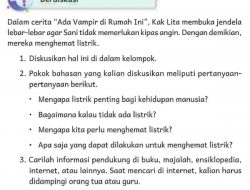 Kunci Jawaban Bahasa Indonesia Kelas 4 Halaman 44 Mengapa Listrik Penting Bagi Kehidupan Manusia