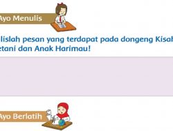 Pesan yang Terdapat Pada Dongeng Kisah Petani dan Anak Harimau Jawaban Tema 2 Kelas 3 SD Halaman 77