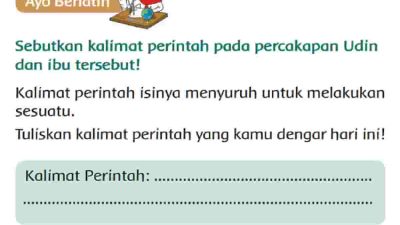 Tuliskan Kalimat Perintah yang Kamu Dengar Hari Ini Halaman 98 Tema 1 Kelas 2