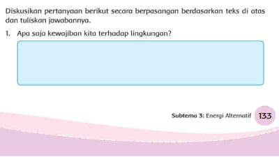Apa Saja Kewajiban Kita Terhadap Lingkungan Jawaban Kelas 4 Halaman 133