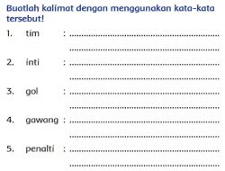 Buatlah Kalimat dengan Menggunakan Kata-Kata Tersebut Tim Inti Gol Gawang Penalti Halaman 162 Kelas 2 SD