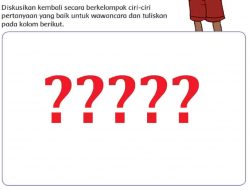 Diskusikan Kembali Secara Berkelompok Ciri-Ciri Pertanyaan yang Baik Untuk Wawancara dan Tuliskan Pada Kolom