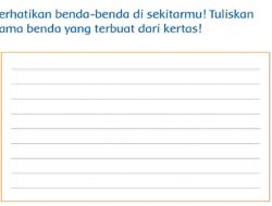 Perhatikan Benda-Benda Di Sekitarmu Tuliskan Nama Benda yang Terbuat Dari Kertas Kelas 3 Halaman 23
