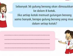 Sebanyak 56 Gulung Benang Akan Dimasukkan Ke Dalam 8 Kotak Jawaban Halaman 180 Kelas 2 SD