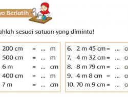 Ubahlah Sesuai Satuan yang Diminta Halaman 48 Tema 3 Kelas 3 SD MI