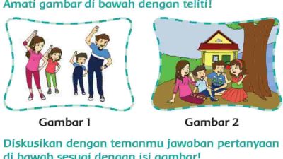 Apa Kegiatan Dayu dan Keluarga Pada Gambar 1 dan 2 Halaman 13 Tema 4 Kelas 2 SD