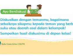 Diskusikan dengan Temanmu Bagaimana Sebaiknya Sikapmu Kepada Teman yang Berbeda Suku Atau Daerah Asal