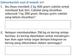 Ibu Dayu Membeli 2 kg 500 Gram Cokelat untuk Membuat Kue Tart Jawaban Tema 3 Kelas 3 SD Halaman 166