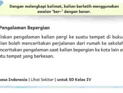 Tuliskan Pengalaman Kalian Pergi Ke Suatu Tempat Di Buku Tulis Bahasa Indonesia Kelas 4 Halaman 64 65