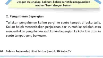 Tuliskan Pengalaman Kalian Pergi Ke Suatu Tempat Di Buku Tulis Bahasa Indonesia Kelas 4 Halaman 64 65