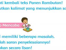Amati Kembali Teks Panen Rambutan Sebutkan Kalimat yang Menunjukkan Saran Jawaban Tema 4 Kelas 3 Halaman 111