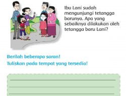 Berilah Beberapa Saran Tuliskan Pada Tempat yang Tersedia Kunci Jawaban Tema 4 Kelas 3 Halaman 105