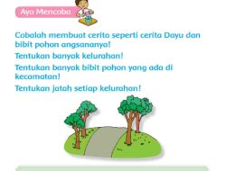 Cobalah Membuat Cerita Seperti Cerita Dayu dan Bibit Pohon Angsananya Jawaban Tema 4 Kelas 3 Halaman 146