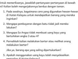 Jawaban Bab 5 Bahasa Indonesia Halaman 109 Kelas 4 Kurikulum Merdeka Belajar Cerita Ditukar dengan Apa