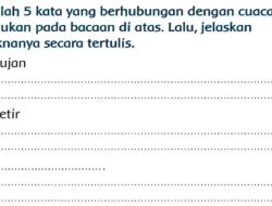 Carilah 5 Kata yang Berhubungan dengan Cuaca Temukan Pada Bacaan Di Atas Jawaban Halaman 44 Tema 5 Kelas 3