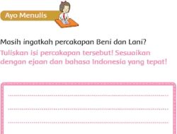 Masih Ingatkah Percakapan Beni dan Lani Tuliskan Isi Percakapan Tersebut Jawaban Tema 5 Kelas 2 Halaman 128