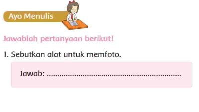 Sebutkan Alat Untuk Memfoto Bagaimana Cara Meminta Tolong yang Baik Jawaban Halaman 195 Tema 5 Kelas 2 SD