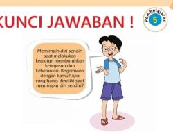 Tuliskanlah Contoh-contoh Penerapan Nilai-nilai Keadilan dalam Kehidupanmu Sehari-hari Tema 7 Kelas 6 Halaman 131