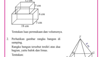 Perhatikan gambar rangka bangun di samping Rangka bangun tersebut terdiri atas dua bagian yaitu balok dan limas Tentukan