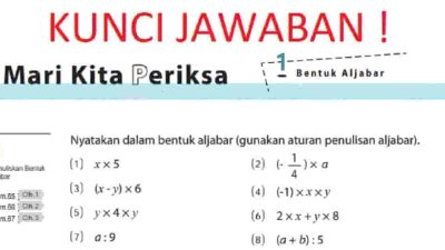Kunci jawaban Matematika kelas 7 halaman 74 kurikulum merdeka Mari Kita Periksa Nyatakan dalam bentuk aljabar (gunakan aturan penulisan aljabar)